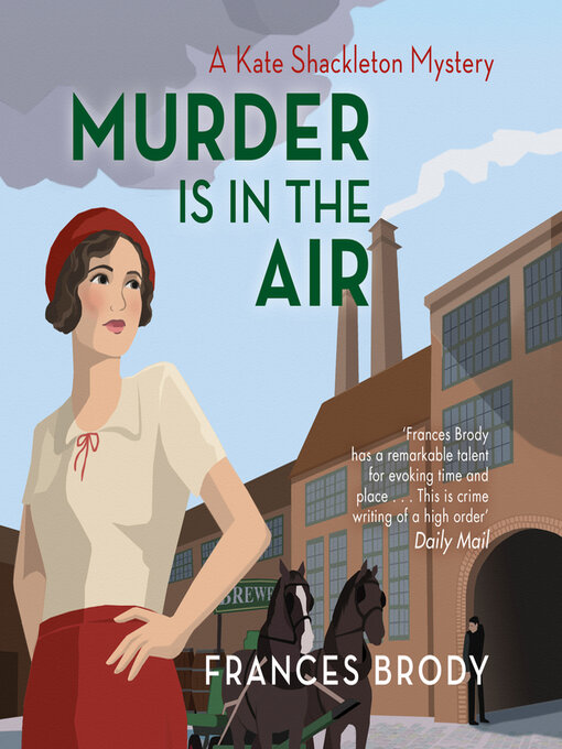 Title details for Murder is in the Air by Frances Brody - Available